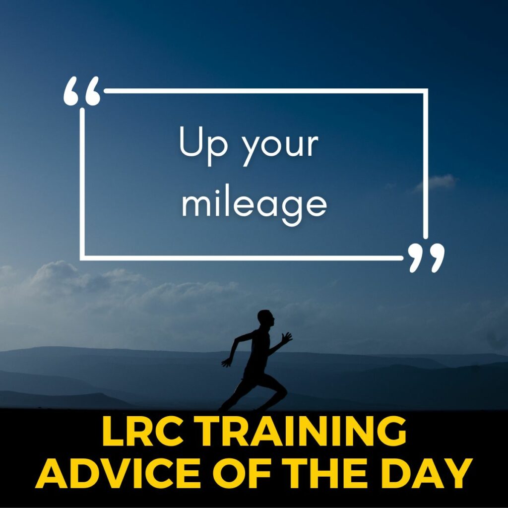 Running Advice: Up your mileage