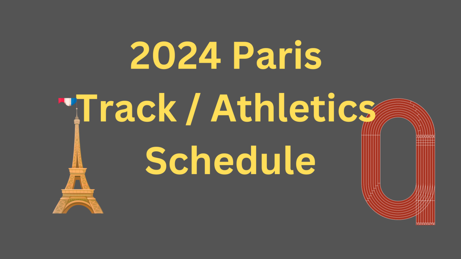 2024 Olympic Games Track and Field Schedule
